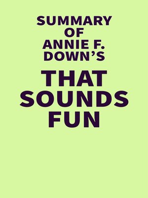 cover image of Summary of Annie F. Downs's That Sounds Fun